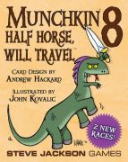 Munchkin 8 Half Horse,Will Travel