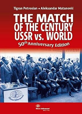 THE MATCH OF THE CENTURY-USSR VS.WORLD
