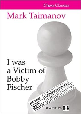I WAS A VICTIM OF BOBBY FISCHER PB
