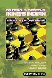 DANGEROUS WEAPONS : THE KING'S INDIAN