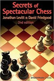 SECRETS OF SPECTACULAR CHESS 2ND EDITION