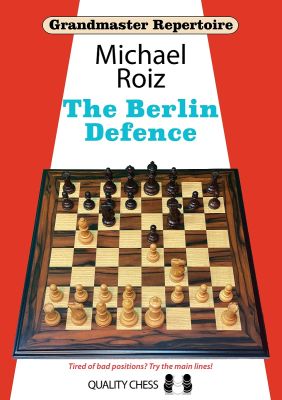 The Berlin Defence (Grandmaster Repertoire)