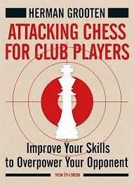 ATTACKING CHESS FOR CLUB PLAYERS